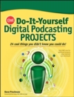 Image for CNET Do-It-Yourself Digital Podcasting Projects