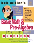 Image for Bob Miller&#39;s Basic Math and Pre-Algebra for the Clueless, 2nd Ed.