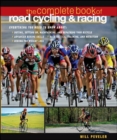 Image for The complete book of road cycling and road racing  : a manual for the dedicated rider