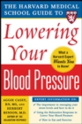 Image for The Harvard Medical School guide to lowering your blood pressure