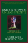 Image for Unlock behavior, unleash profits  : developing leadership behaviour that drives profitability in your organization