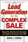 Image for Lead generation for the complex sale: boost the quality and quantity of leads to increase your ROI