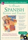Image for The ultimate Spanish review and practice  : mastering Spanish grammar for confident communication