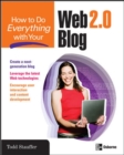 Image for How to do everything with your Web 2.0 blog