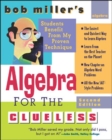 Image for Bob Miller&#39;s algebra for the clueless: algebra