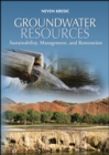 Image for Groundwater resources  : sustainability, management, and restoration