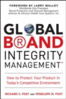 Image for Global brand integrity management  : how to protect your product in today&#39;s competitive environment