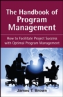 Image for The handbook of program management  : how to develop a balance between operations and project implementations