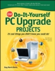 Image for CNET do-it-yourself PC upgrade projects  : 24 cool things you didn&#39;t know you could do!