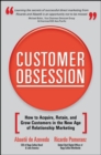 Image for Customer obsession  : how to acquire, retain, and grow customers in the new age of relationship marketing