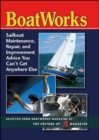 Image for Boatworks  : sailboat maintenance, repair, and improvement advice you can&#39;t get anywhere else