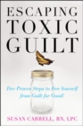 Image for Escaping Toxic Guilt