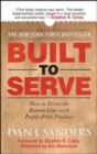 Image for Built to serve  : how to drive the bottom line with people-first practices