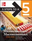 Image for 5 Steps to a 5 AP Microeconomics/Macroeconomics, 2008-2009 Edition