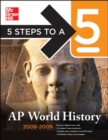 Image for 5 Steps to a 5 AP World History, 2008-2009 Edition