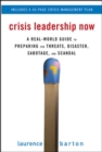 Image for Crisis Leadership Now: A Real-World Guide to Preparing for Threats, Disaster, Sabotage, and Scandal