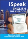 Image for iSpeak English phrasebook  : see + hear language with your iPod