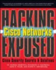Image for Hacking exposed: Cisco networks : Cisco security secrets &amp; solutions