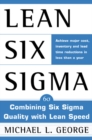 Image for Lean Six Sigma: combining Six Sigma quality with lean speed