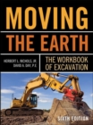 Image for Moving the earth  : the workbook of excavation