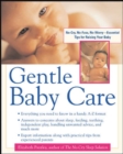 Image for Gentle baby care: no-cry, no-fuss, no worry - essential tips for raising your baby