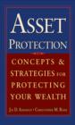 Image for Asset protection: concepts and strategies for protecting your wealth