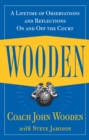 Image for Wooden: a lifetime of observations and reflections on and off the court