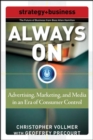 Image for Always on: advertising, marketing, and media in an era of consumer control