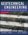 Image for Geotechnical engineering: soil and foundation principles and practice