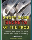 Image for Short game secrets of the pros