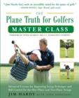 Image for The plane truth for golfers: breaking down the one-plane swing and the two-plane swing and finding the one that&#39;s right for you