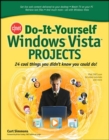 Image for CNET do-it-yourself Windows Vista projects: 24 cool things you didn&#39;t know you could do!