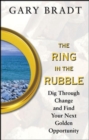 Image for The ring in the rubble: find the golden opportunity within every change