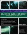 Image for Delivering carrier Ethernet: extending Ethernet beyond the LAN
