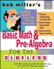Image for Bob Miller&#39;s basic math and pre-algebra for the clueless