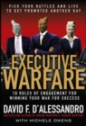 Image for Executive Warfare: 10 Rules of Engagement for Winning Your War for Success