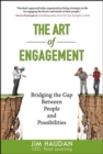 Image for The Art of Engagement: Bridging the Gap Between People and Possibilities