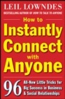 Image for How to instantly connect with anyone: 96 all-new little tricks for big success in relationships