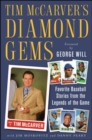 Image for Tim McCarver&#39;s diamond gems  : favorite stories from the legends of the game