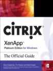 Image for Citrix XenAppT Platinum Edition for Windows: the official guide