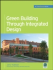 Image for Green Building Through Integrated Design (GreenSource Books)
