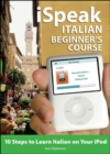 Image for iSpeak Italian Beginner&#39;s Course (MP3 CD + Guide)