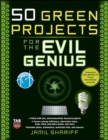 Image for 50 green projects for the evil genius