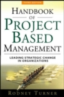 Image for The handbook of project-based management: improving the process for achieving strategic objectives