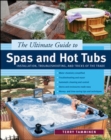 Image for The ultimate guide to spas and hot tubs: installation, troubleshooting and tricks of the trade