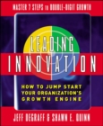 Image for Leading innovation: how to jump start your organization&#39;s growth engine