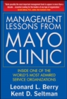 Image for Management Lessons from Mayo Clinic: Inside One of the World&#39;s Most Admired Service Organizations
