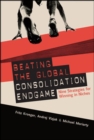 Image for Beating the Global Consolidation Endgame: Nine Strategies for Winning in Niches