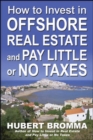 Image for How to invest in offshore real estate: cash in on the hottest trend in the real estate market!