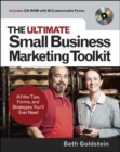 Image for The ultimate small business marketing toolkit: all the tips, forms, and strategies you&#39;ll ever need